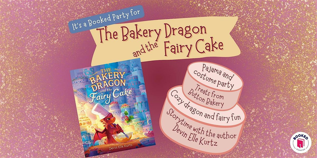 Bakery Dragon and the Fairy Cake Storytime & Party at Booked
