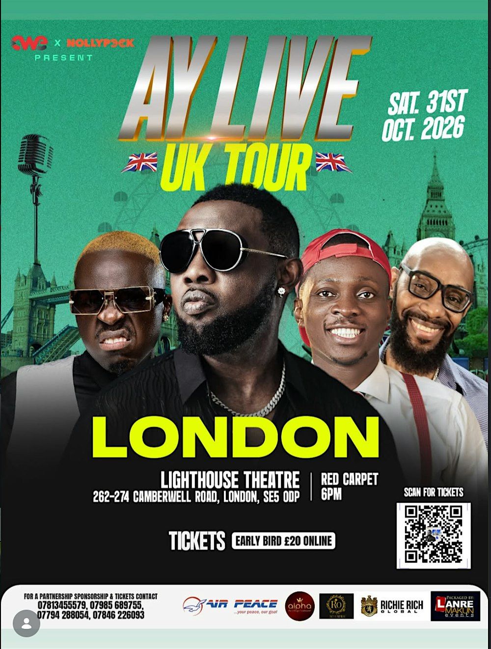 AY Live in London FT AY, Akpororo, MC Monica, Mr Cee + more, Lighthouse Theatre, London, 31 ...