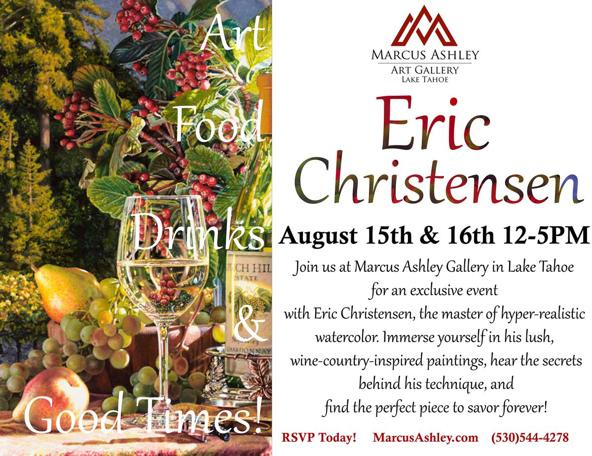 Meet the Artist ~ Eric Christensen ~ August 15th & 16th