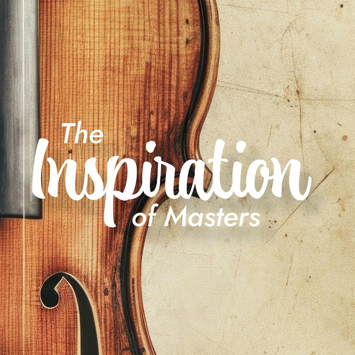 May Concert - The Inspiration of Masters