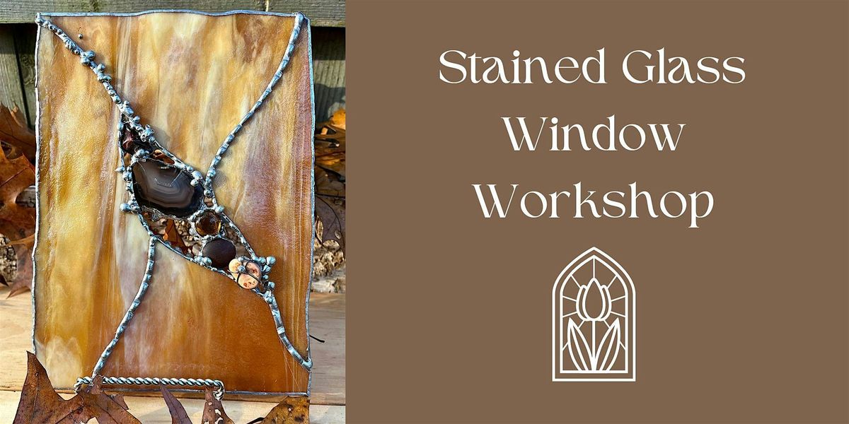 Stained Glass Window Workshop