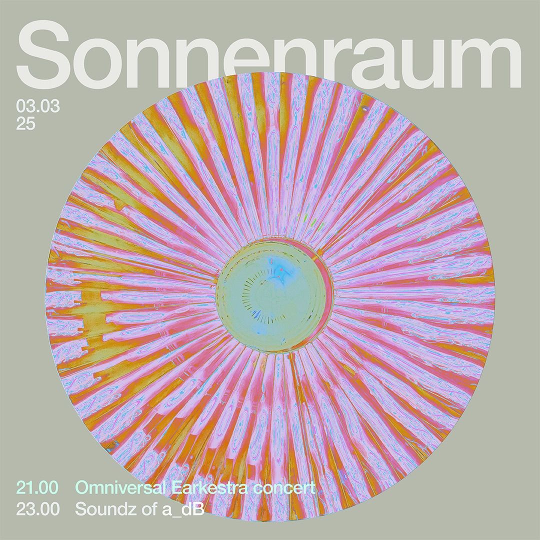 Every Monday! The Omniversal Earkestra at Sonnenraum