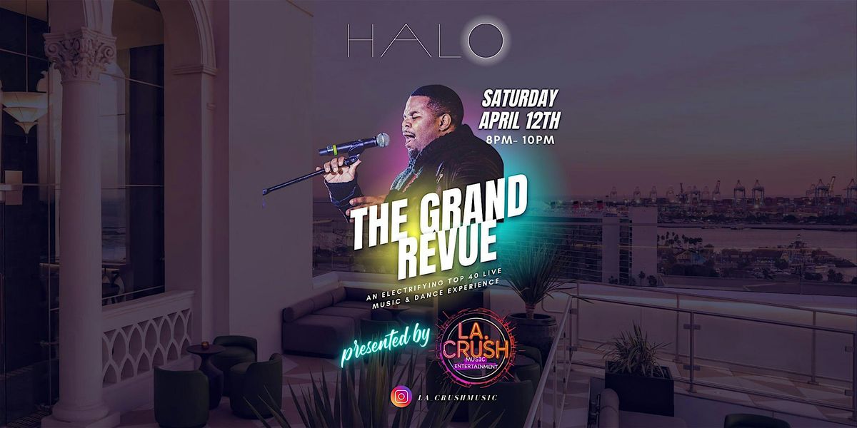 The Grand Revue at HALO