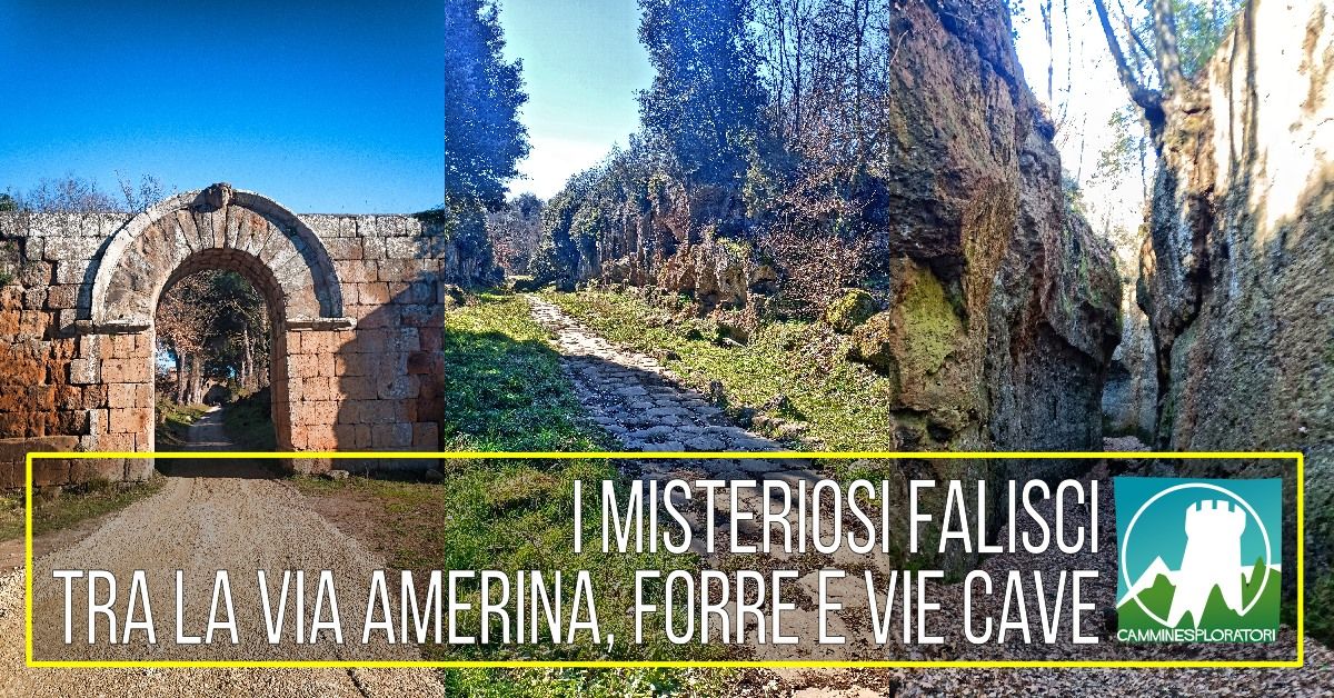 I misteriosi Falisci: tra la via Amerina, Forre e vie Cave