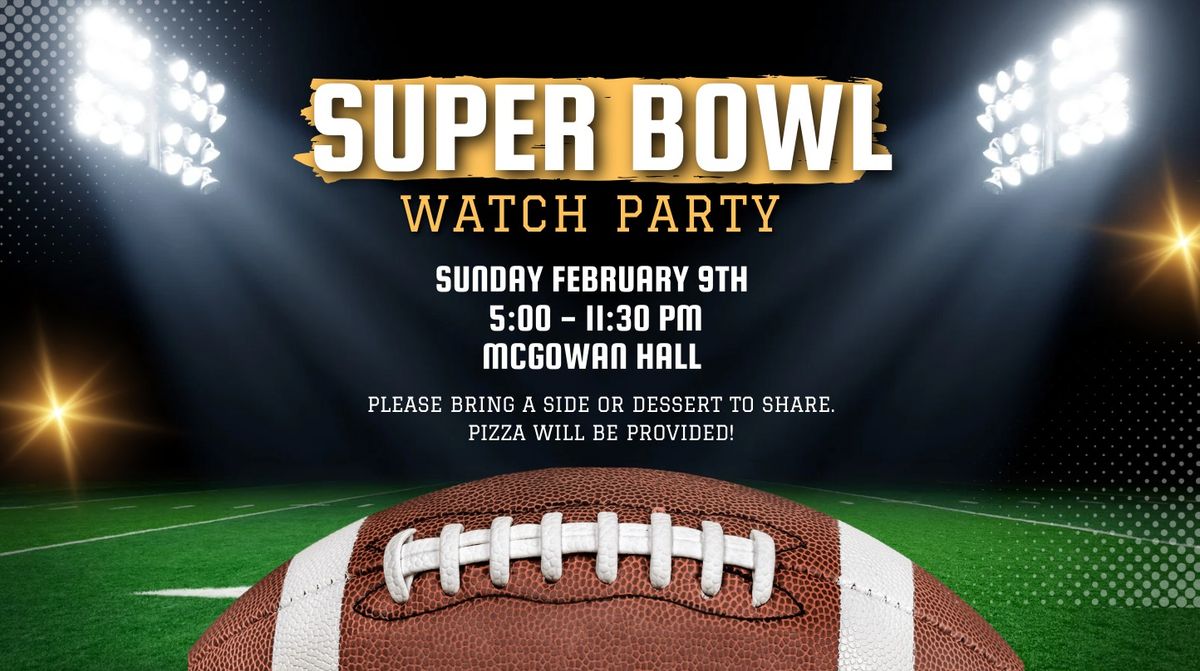 Superbowl Watch Party 2025