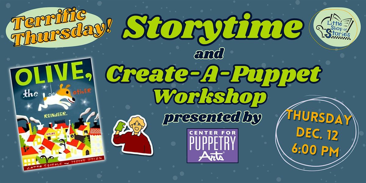 "Olive the Other Reindeer" Storytime & Create-A-Puppet Workshop!