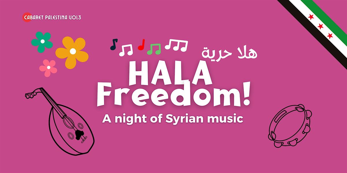 Hala Freedom | A night of Syrian Music