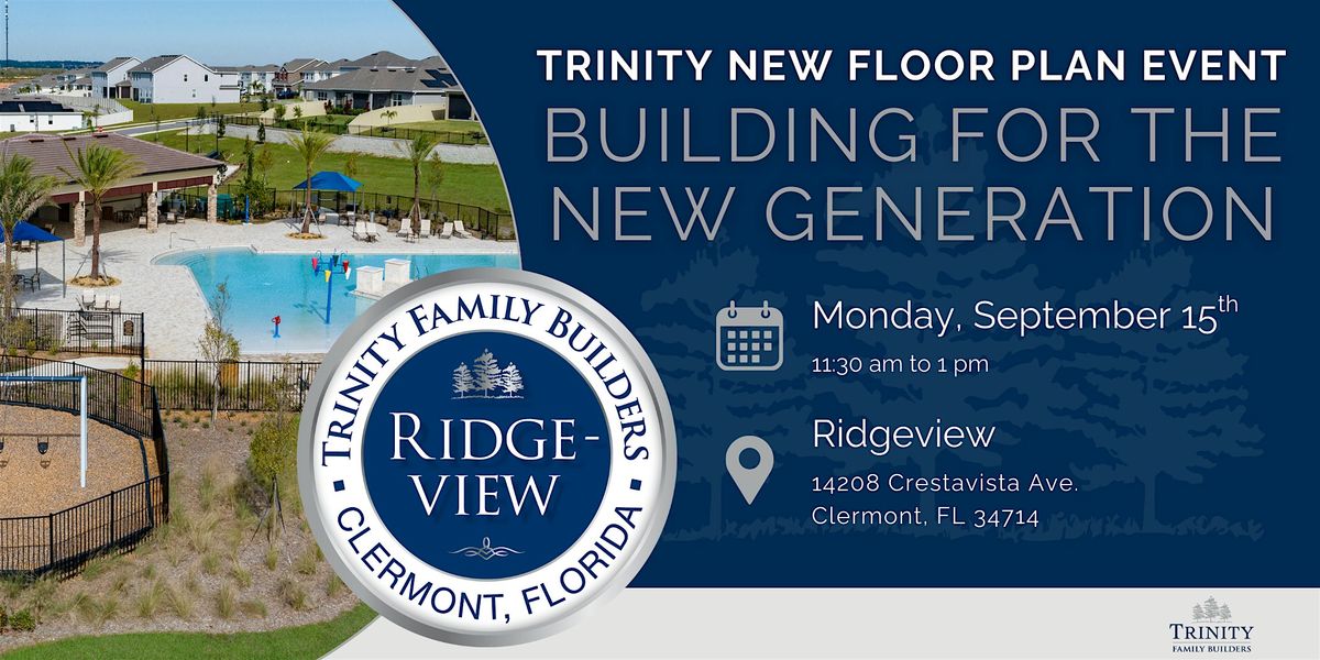 Trinity New Floor Plan Event | Building for the New Generation