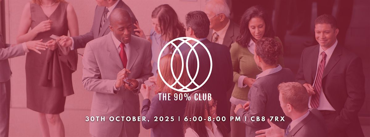 The 90% Club: Networking Mixer \u2013 Newmarket