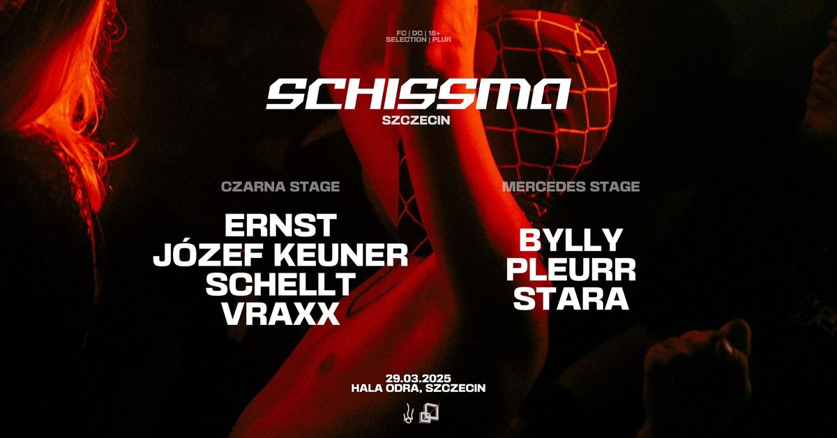 SCHISSMA: SZCZECIN - 29.03.2025 | SCHELLT, ERNST, J\u00d3ZEF KEUNER, VRAXX, BYLLY, PLEURR, STARA