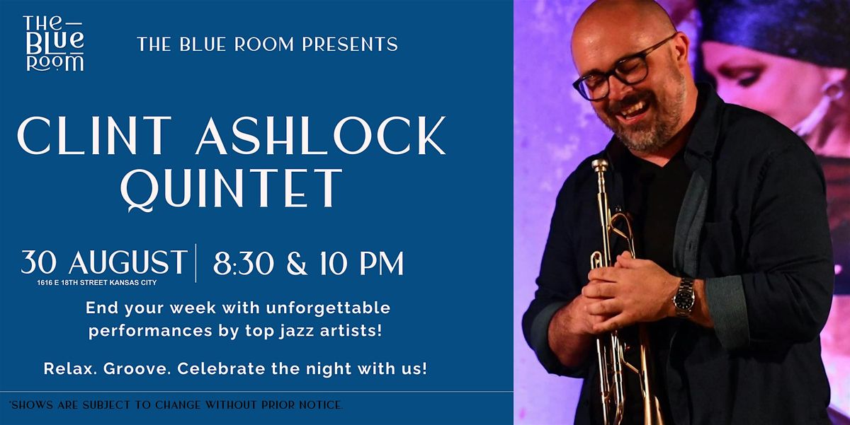 Clint Ashlock Quintet