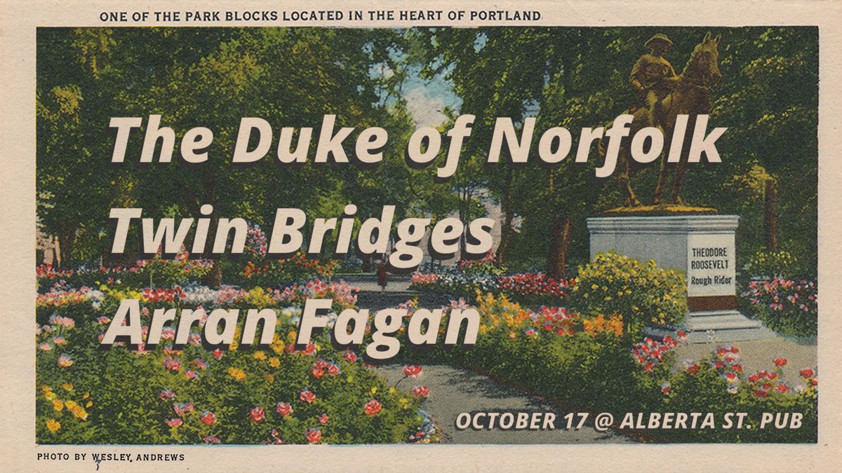 The Duke of Norfolk \/ Twin Bridges \/ Arran Fagan