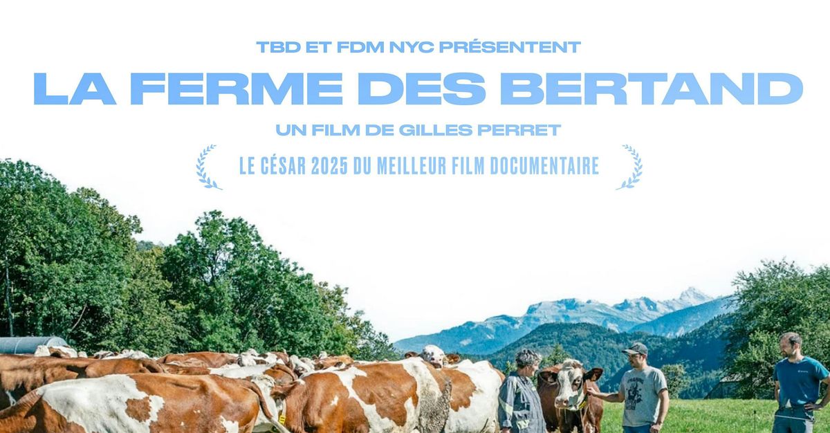 Doc gratuit \u00e0 NYC: "La Ferme des Bertrand"