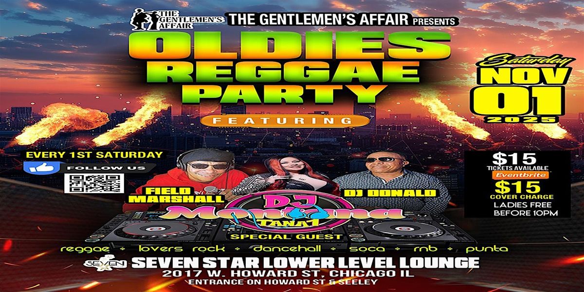 THE GENTLEMEN'S AFFAIR Present 1st Saturday's Oldies Reggae Party