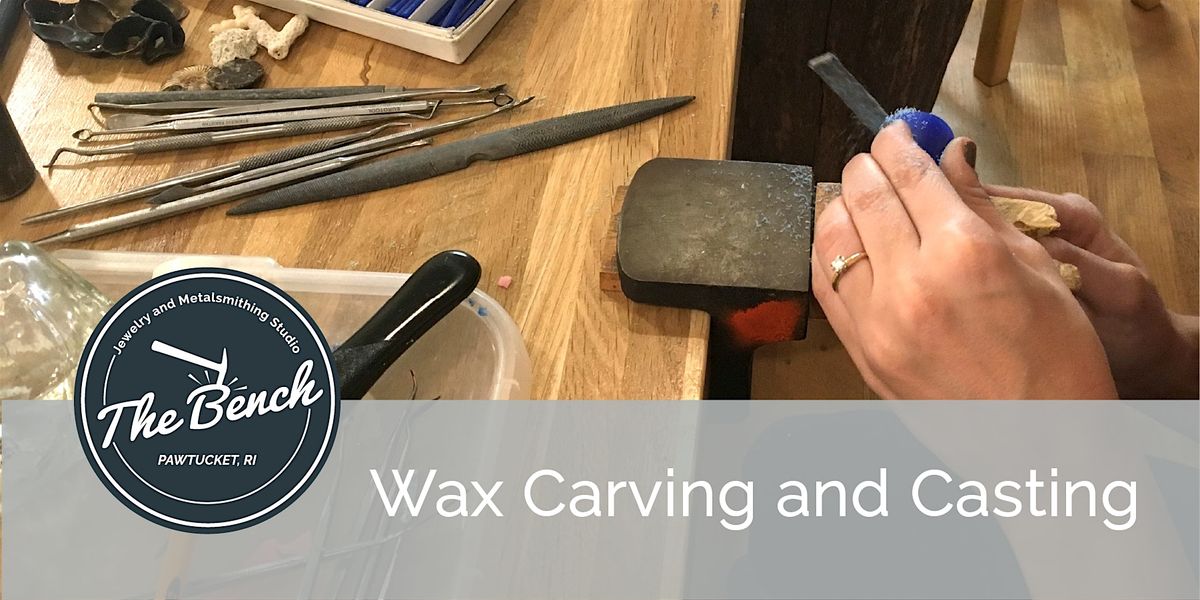 Wax Carving and Casting - Pt 1