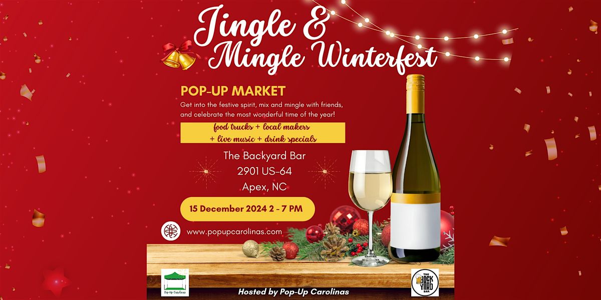 Mingle & Jingle Winterfest Pop-Up Market at The Backyard Bar