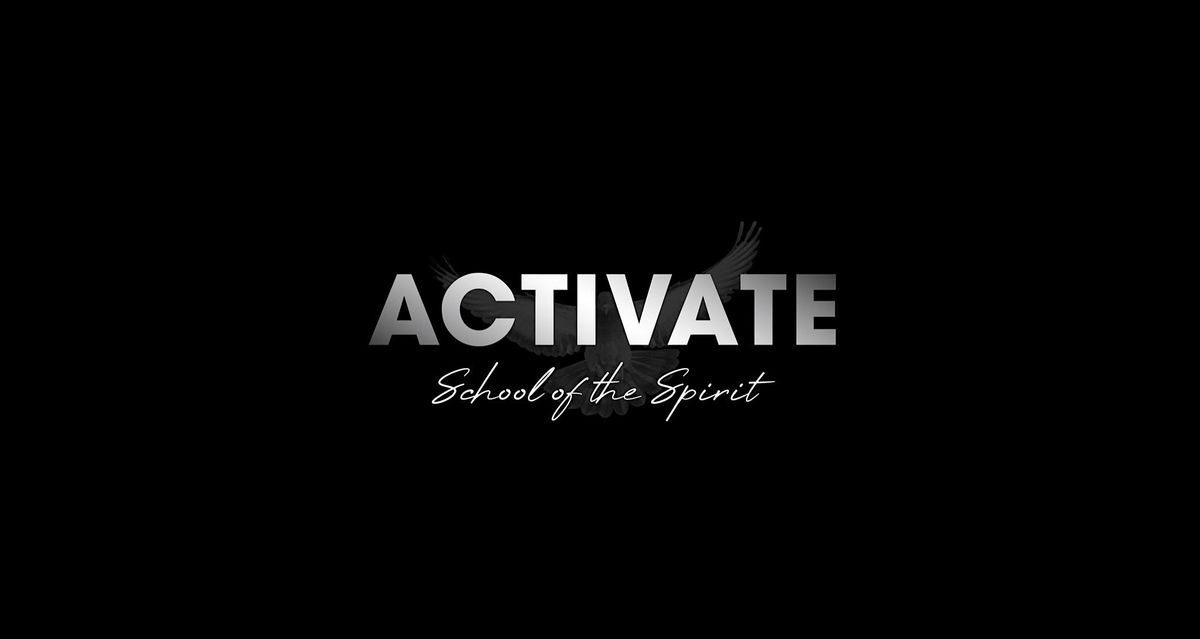 Activate: School of the Spirit Conference