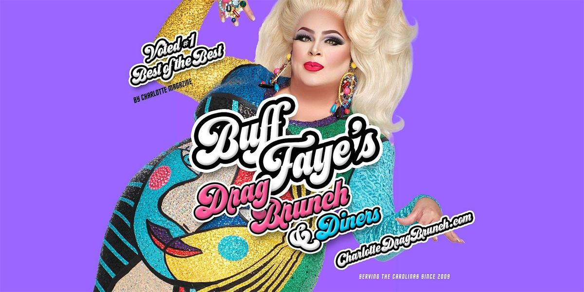 Buff Faye\u2019s COUNTRY QUEEN JAMBOREE Drag Brunch : #1 BEST OF CHARLOTTE