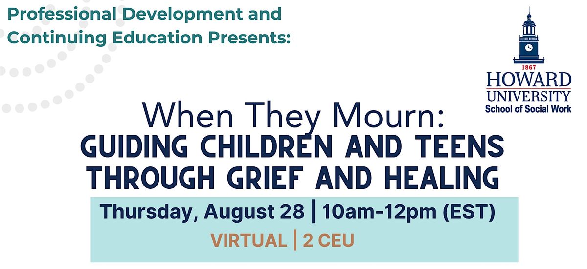 When They Mourn: Guiding Children and Teens Through Grief and Healing