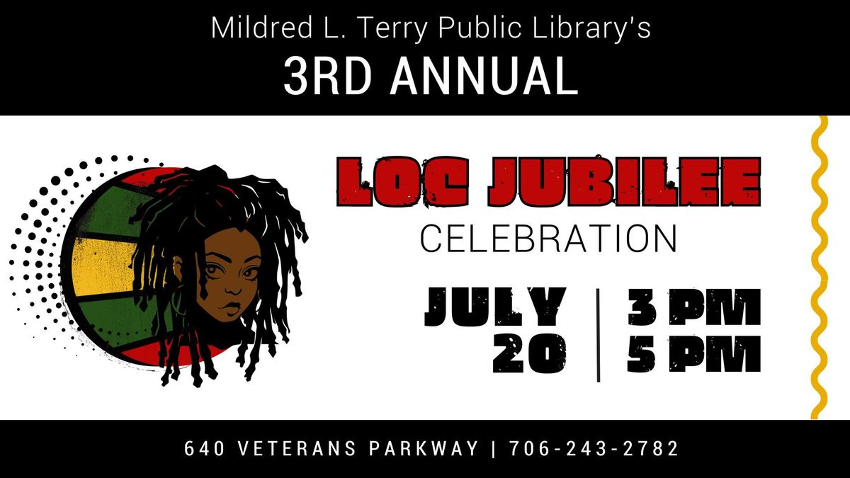 3rd Annual Loc Jubilee