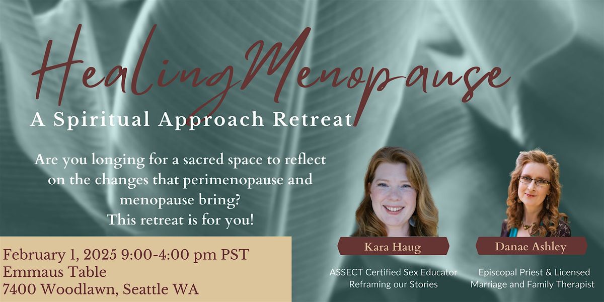 Healing Menopause: A Spiritual Approach Retreat