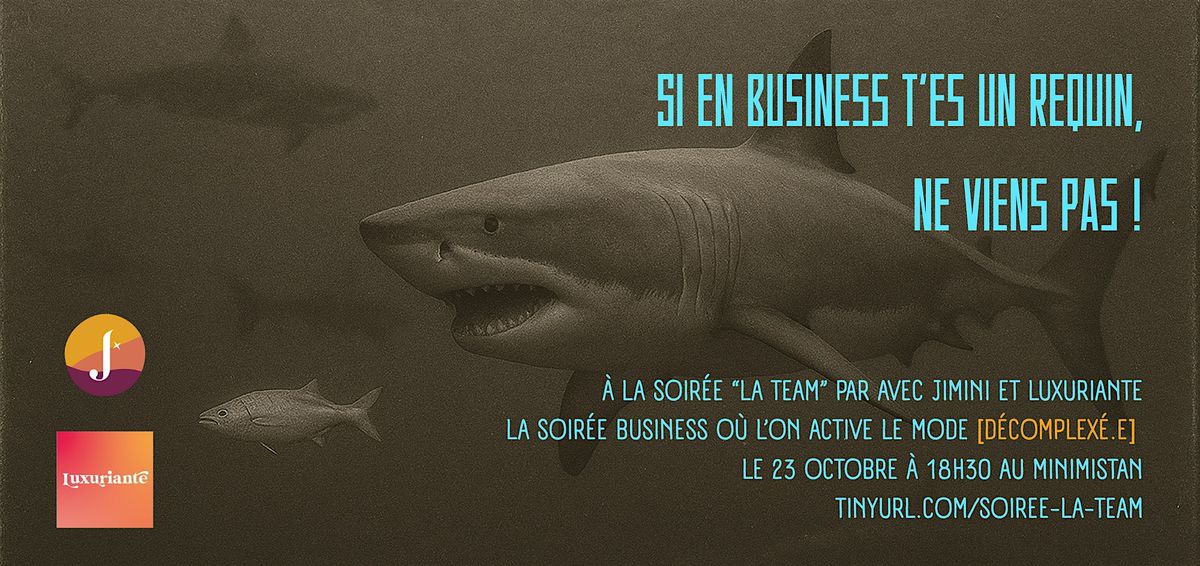 Soir\u00e9e business la TEAM par Avec Jimini et Luxuriante