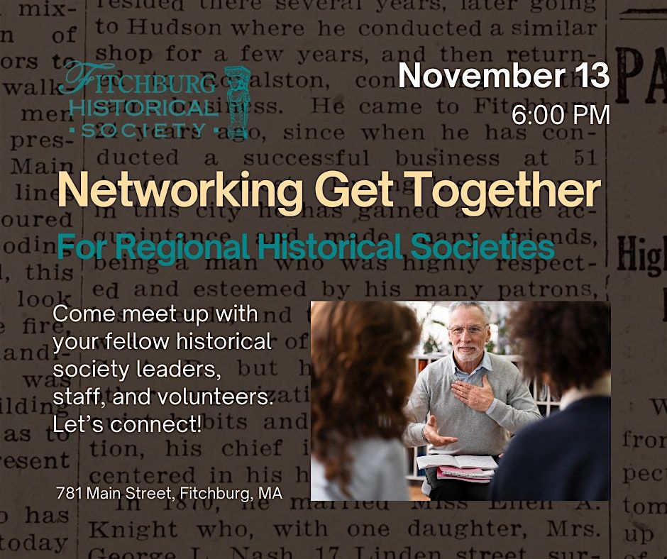 Networking Get Together for Regional Historical Societies