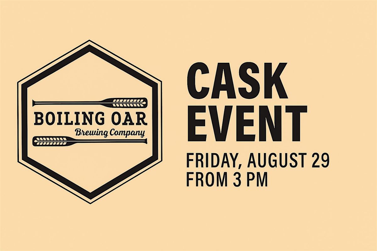 Boiling Oar Cask Event