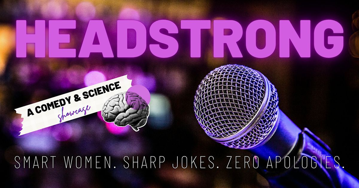 Headstrong Comedy Show