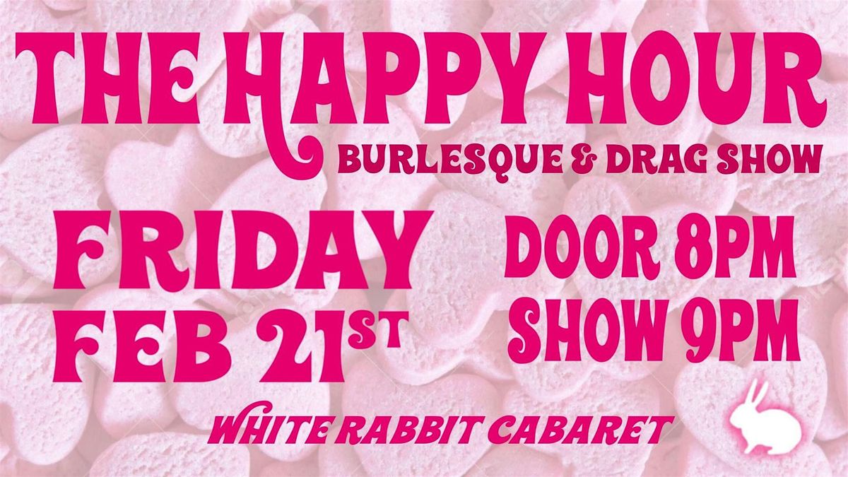 Maurice Mantini's Happy Hour Show (An Evening of Drag & Burlesque)