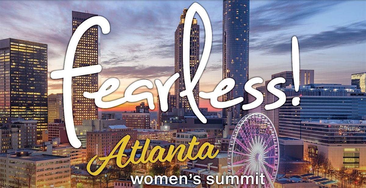 Fearless Women Summit 2025 | Atlanta