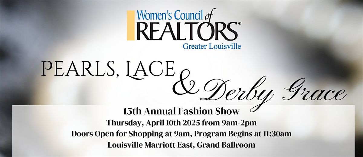 WCR Greater Louisville presents "Pearls, Lace & Derby Grace"  Fashion Show!