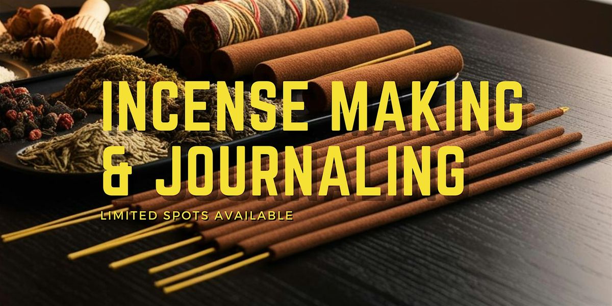 Incense Making & Journaling Workshop