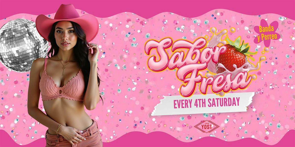 SABOR FRESA: Banda + Perreo + Reggaeton  \u201cSUPER MEGA FANCY\u201d  21+