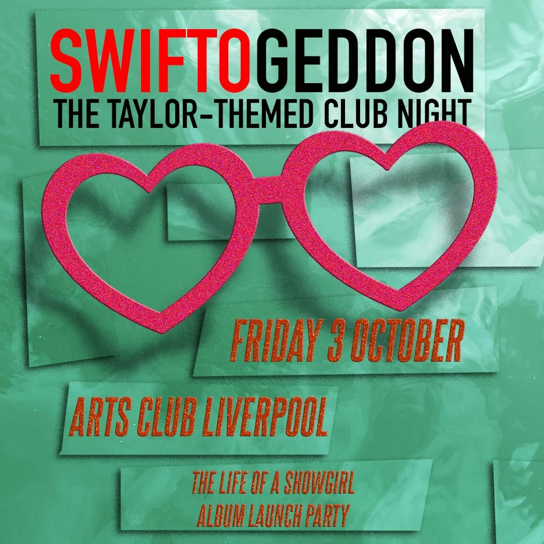 Swiftogeddon - The Taylor Themed Club Night