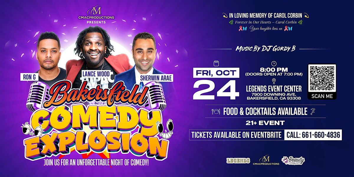 C MAC PRODUCTIONS PRESENTS BAKERSFIELD COMEDY EXPLOSION