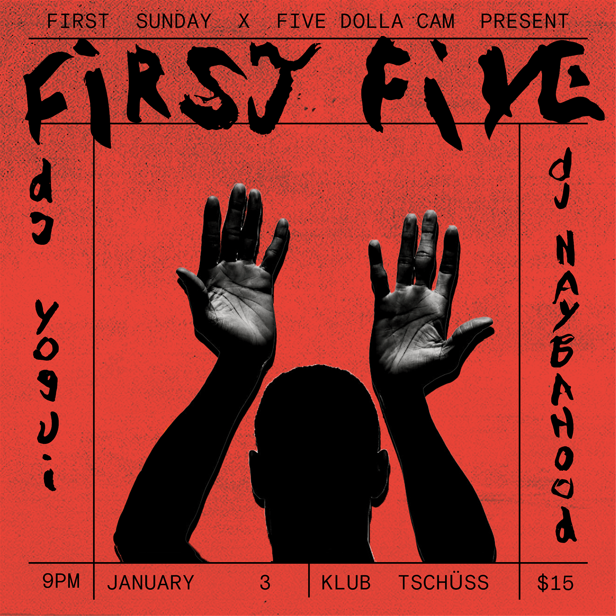 First Sunday x Five Dolla Cam present - FIRST FIVE