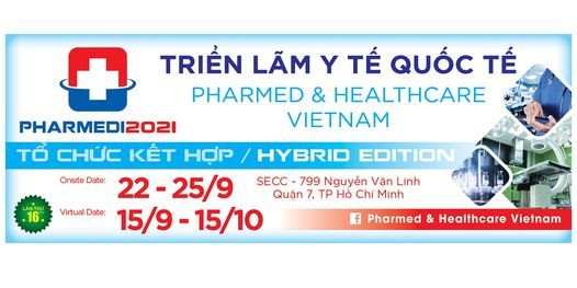 Tri\u1ec3n L\u00e3m Y T\u1ebf Qu\u1ed1c T\u1ebf Pharmed & Healthcare Vietnam 2021