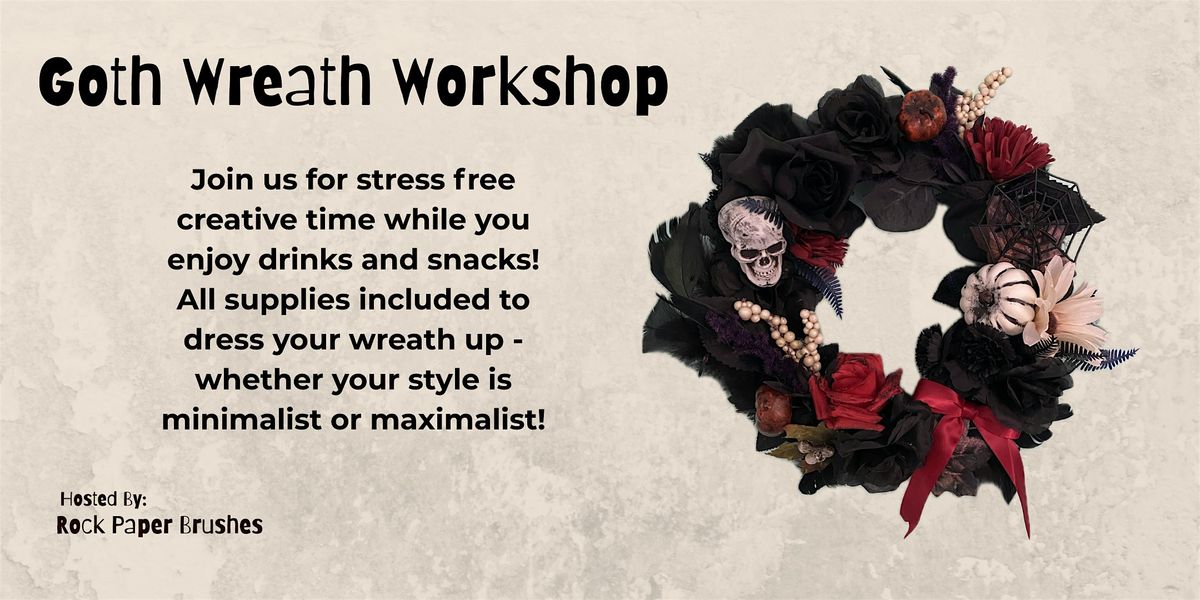 Goth Wreath Workshop