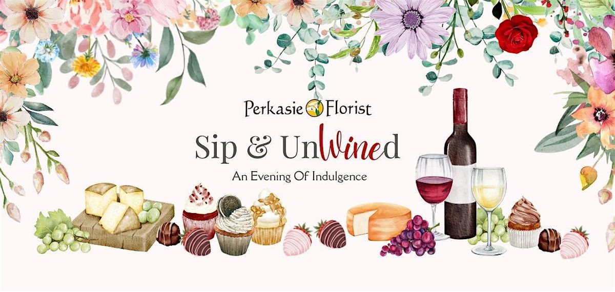 2nd Annual Perkasie Florist Sip & UnWINEd