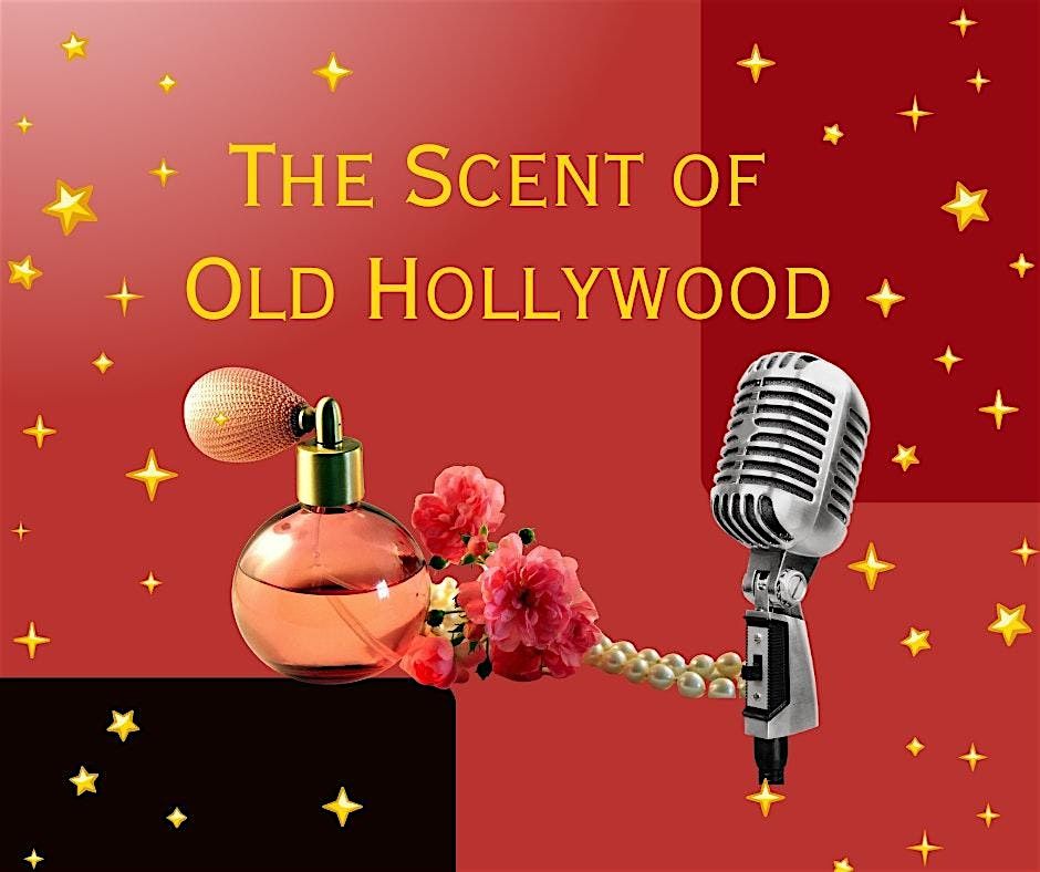 The Scent of Old Hollywood