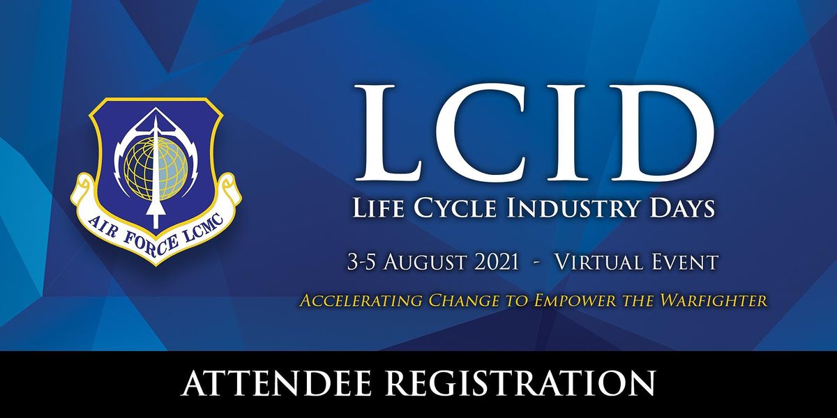 AFLCMC Life Cycle Industry Days (LCID), Online, 3 August to 5 August