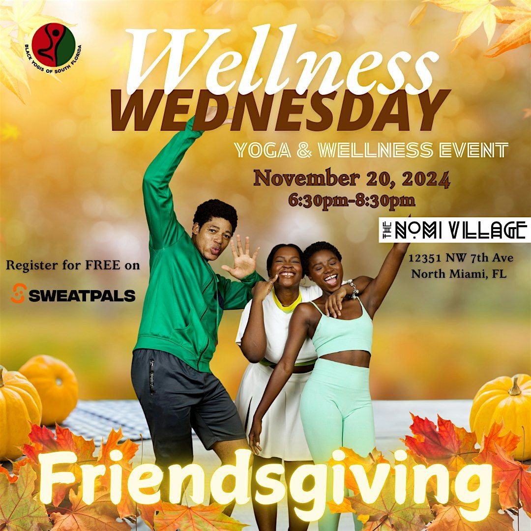 Wellness Wednesday: Friendsgiving