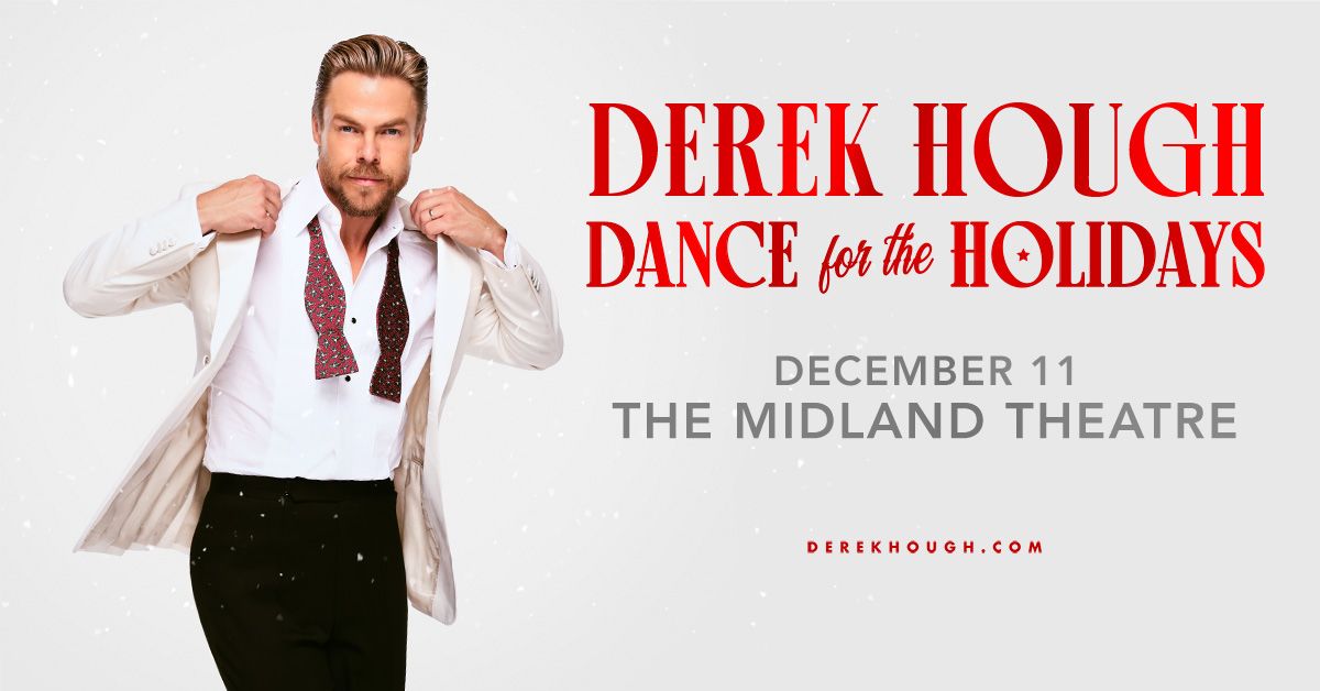 Derek Hough: Dance For The Holidays at The Midland Theatre