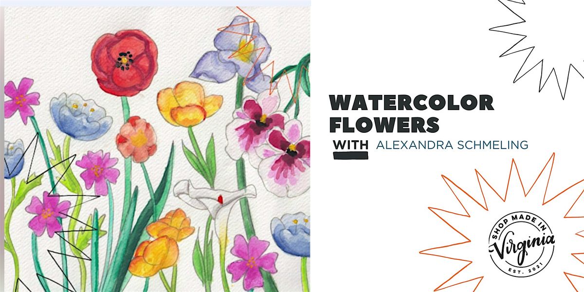 Watercolor Flowers w\/Alexandra Schmeling