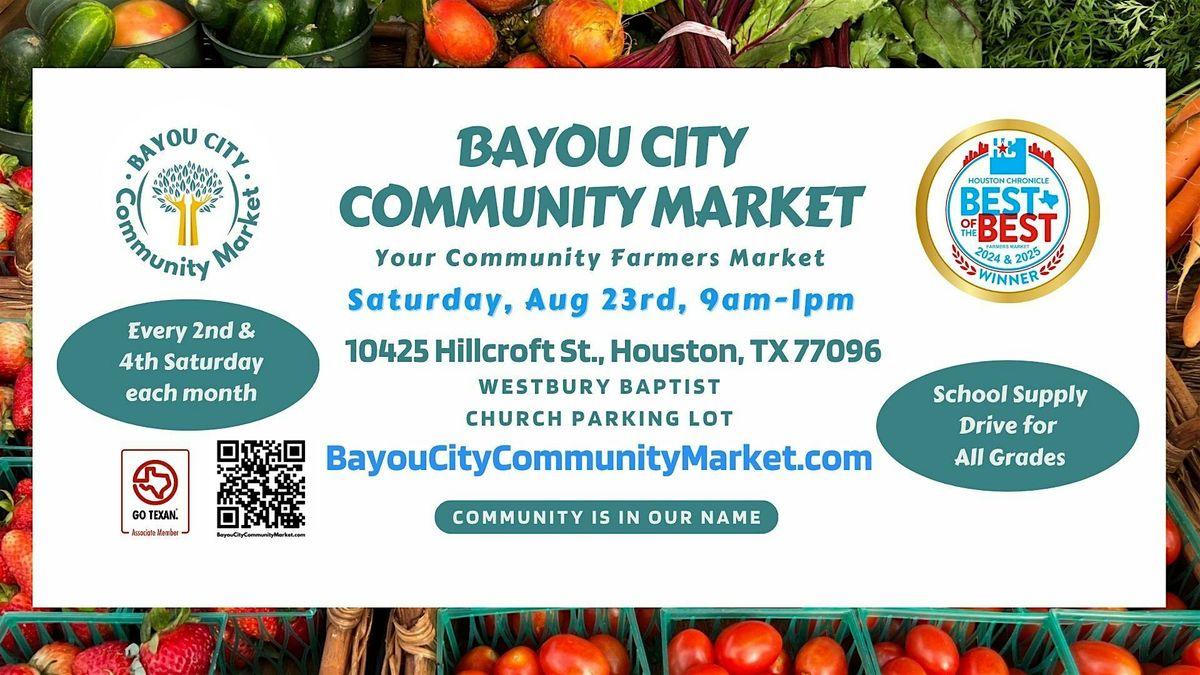 Bayou City Community Market - Your Community Farmers and Artisan Market