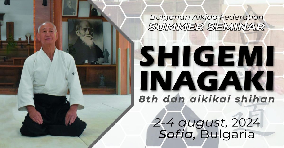 INTERNATIONAL AIKIDO SEMINAR WITH SHIHAN SHIGEMI INAGAKI SENSEI 