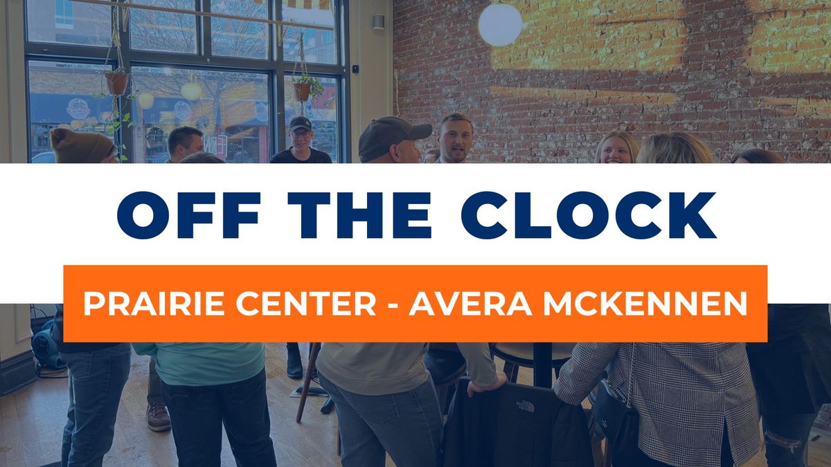 Off the Clock - Prairie Center | Avera McKennan