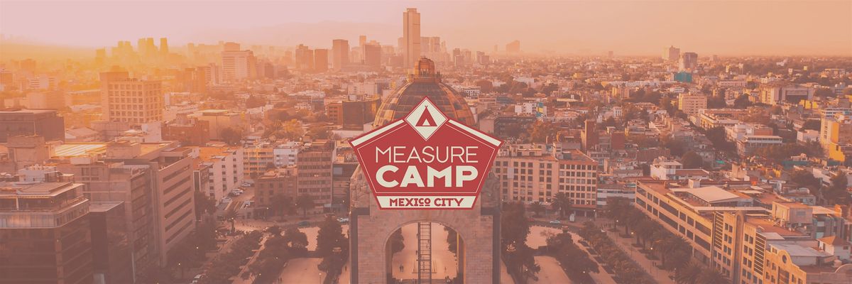 MeasureCamp Mexico City 2025
