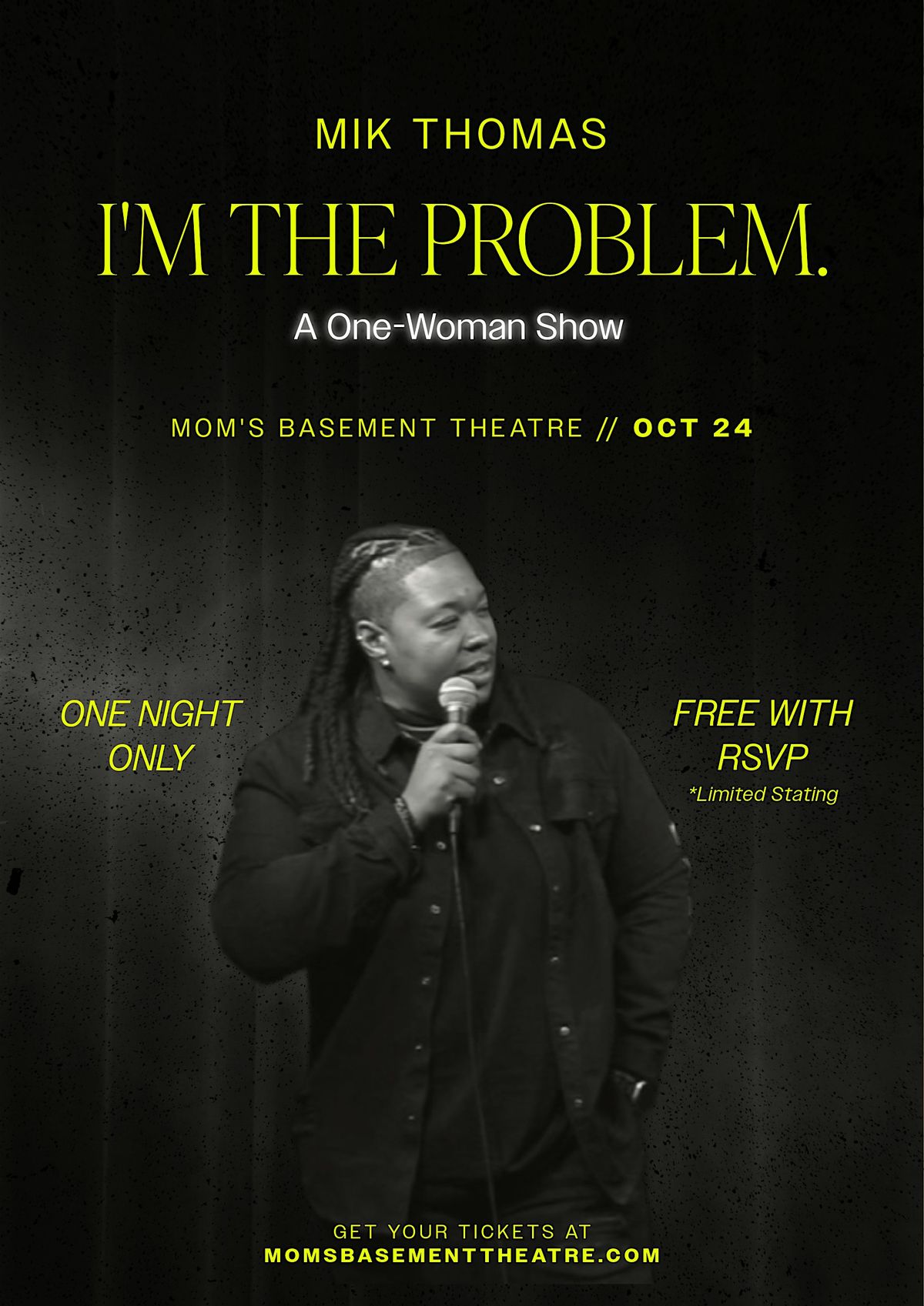 Mik Thomas: "I'm the Problem." (a one-woman show)